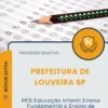 Apostila PEB Educação Infantil Ensino Fundamental e Ensino de Jovens e Adultos Prefeitura de Louveira SP 2026