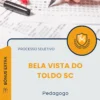 Apostila Pedagogo Prefeitura de Bela Vista do Toldo SC 2026