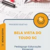 Apostila Pedagogo Educação Especial Prefeitura de Bela Vista do Toldo SC 2026