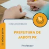 Apostila Professor Prefeitura de Jaboti PR 2026
