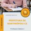 Apostila Professor Básico I Prefeitura de Martinópole CE 2026