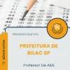 Apostila Professor De AEE Prefeitura de Bilac SP 2026