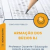 Apostila Professor Docente I Educação Infantil e Anos Iniciais do Ensino Fundamental Prefeitura de Armação dos Búzios RJ 2026