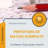 Apostila Professor Educação Infantil Prefeitura de Matias Olímpio PI 2026