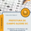 Apostila Professor XI Professor de Educação Especial Prefeitura de Campo Alegre SC 2026