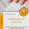 Apostila Professor de Educação Básica I Educação Infantil Prefeitura de Tuiuti SP 2026
