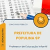 Apostila Professor de Educação Infantil Prefeitura de Populina SP 2026