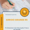 Apostila Profissional de Educação Física na Saúde Prefeitura de Arroio Grande RS 2026