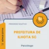 Apostila Psicólogo Prefeitura de Ilhota SC 2026