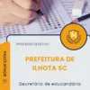 Apostila Secretário de educandário Prefeitura de Ilhota SC 2026