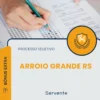 Apostila Servente Prefeitura de Arroio Grande RS 2026