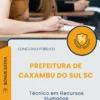 Apostila Técnico em Recursos Humanos Prefeitura de Caxambu do Sul SC 2026