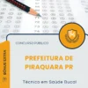 Apostila Técnico em Saúde Bucal Prefeitura de Piraquara PR 2026