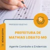 Apostila Agente Combate a Endemias Prefeitura de Mathias Lobato MG 2026