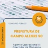 Apostila Agente Operacional III Operador de Máquinas Prefeitura de Campo Alegre SC 2026