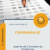 Apostila Agente de Combate às Endemias Prefeitura de Itapiranga SC 2026