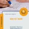 Apostila Analista Técnico Administrativo II Concurso Público SED SC 2026