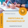 Apostila Assistente Social Prefeitura de Iracemápolis SP 2026