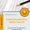 Apostila Auxiliar De Consultório Dentário 36h Processo Seletivo Fundação Hospital Santa Lydia SP 2026