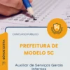 Apostila Auxiliar de Serviços Gerais Internos Prefeitura de Modelo SC 2026