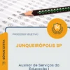 Apostila Auxiliar de Serviços da Educação I Prefeitura de Junqueirópolis SP 2026