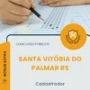 Apostila Cadastrador Prefeitura de Santa Vitória do Palmar RS 2026