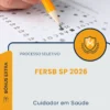 Apostila Cuidador em Saúde Processo Seletivo FERSB SP 2026