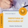 Apostila Diretor De Escola Prefeitura de Macaubal SP 2026