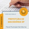 Apostila Fiscal Municipal De tributos Prefeitura de Macedônia SP 2026