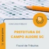 Apostila Fiscal de Tributos Prefeitura de Campo Alegre SC 2026