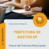 Apostila Fiscal de Tributos Municipais Prefeitura de Bastos SP 2026