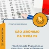 Apostila Mecânico de Maquinas e Veículos Leves e Pesados Prefeitura de São Jerônimo da Serra PR 2026