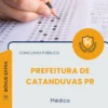 Apostila Médico Prefeitura de Catanduvas PR 2026
