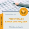 Apostila Mobilizador Social Prefeitura de Barra do Choça BA 2026
