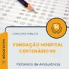 Apostila Motorista de Ambulância Concurso Público Fundação Hospital Centenário RS 2026