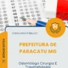 Apostila Odontólogo Cirurgia E Traumatologia Bucomaxilofacial Prefeitura de Paracatu MG 2026