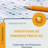 Apostila Operador de Máquinas Pesadas Prefeitura de Pinheiro Preto SC 2026
