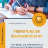 Apostila Professor De Atendimento Educacional Especializado Prefeitura de Iracemápolis SP 2026