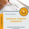 Apostila Professor De Educação Especial Prefeitura de Marechal Cândido Rondon PR 2026
