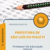 Apostila Professor De Educação Infantil Prefeitura de São Luís do Piauí PI 2026