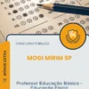 Apostila Professor Educação Básica Educação Física Prefeitura de Mogi Mirim SP 2026