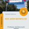 Apostila Professor de Educação Infantil Prefeitura de São João Batista SC 2026