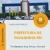 Apostila Professor dos Anos Iniciais Prefeitura de Goianinha RN 2026