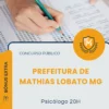 Apostila Psicólogo 20H Prefeitura de Mathias Lobato MG 2026