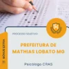 Apostila Psicólogo CRAS Prefeitura de Mathias Lobato MG 2026