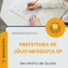 Apostila Secretário de Escola Prefeitura de Júlio Mesquita SP 2026
