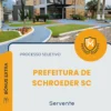 Apostila Servente Prefeitura de Schroeder SC 2026