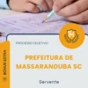 Apostila Servente Prefeitura de Massaranduba SC 2026
