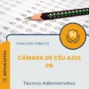 Apostila Técnico Administrativo Câmara de Céu Azul PR 2026