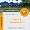 Apostila Agente Administrativo Prefeitura de Ji Paraná RO 2026
